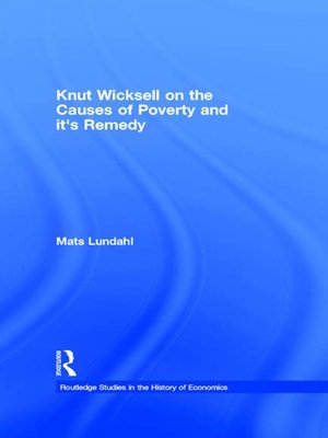 cover image of Knut Wicksell on the Causes of Poverty and its Remedy